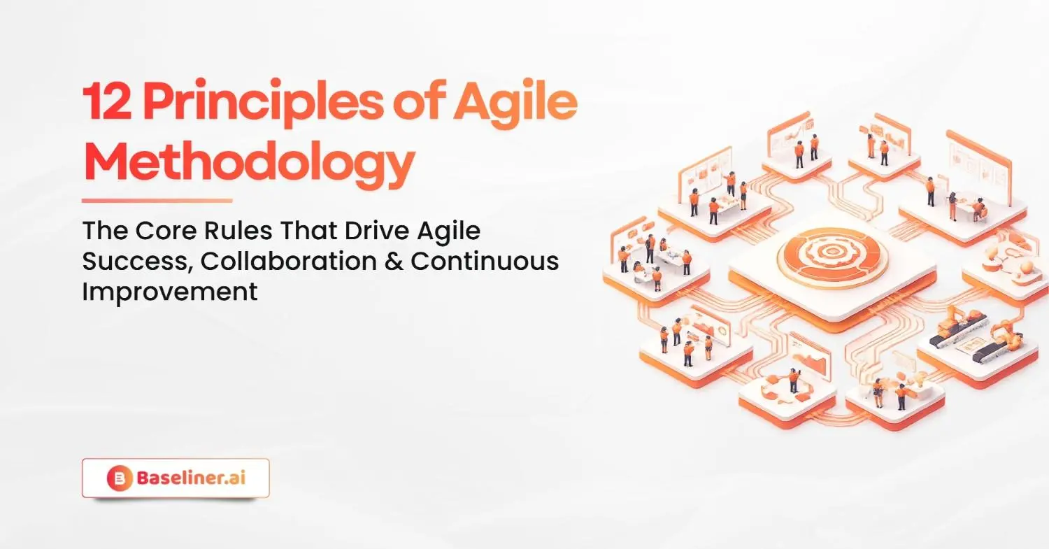 12 Principles of Agile Methodology: A Clear Guide for Modern Teams